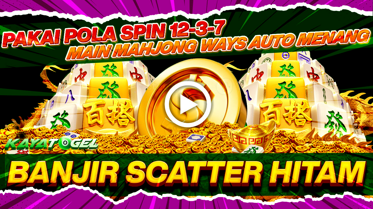 Panduan Lengkap Tips Bocoran Slot Mahjong Ways di Kayatogel Untuk Meningkatkan Peluang Kemenangan